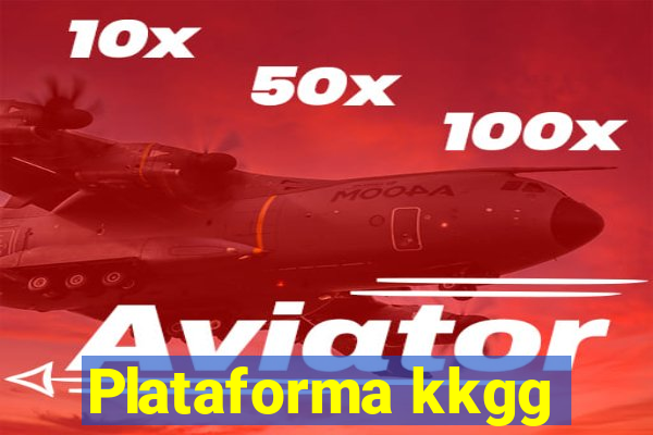 Plataforma kkgg